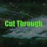 Cut Through