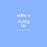 Acting Up