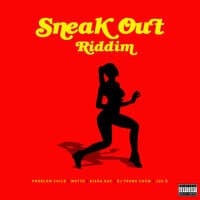 Sneak Out Riddim