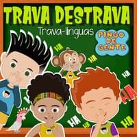 Trava Destrava - Trava-Línguas