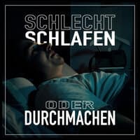 Schlecht schlafen oder durchmachen