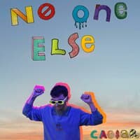 No One Else