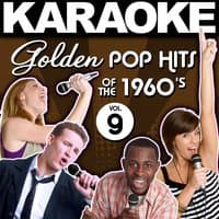 Karaoke Golden Pop Hits of the 1960's, Vol. 9