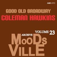 Moodsville Volume 23: Good Old Broadway