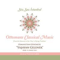 Ottomans Classical Music / Osmanlı'dan Günümüze Yaşayan Gelenek