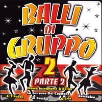 Balli Di Gruppo 2 Part 2