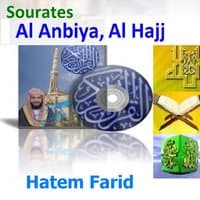 Sourates Al Anbiya, Al Hajj