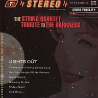 Lights Out: The String Quartet Tribute To The Darkness