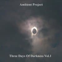 Three Days Of Darkness, Vol. 1