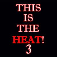 This Is The Heat 3