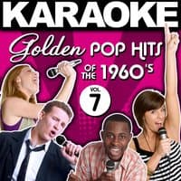 Karaoke Golden Pop Hits of the 1960's, Vol. 7