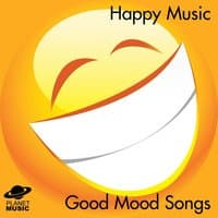 Happy Music: Good Mood Songs