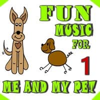 Fun Music for Me and My Pet, Vol. 1