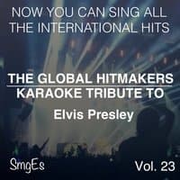 The Global HitMakers: Elvis Presley Vol. 23