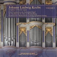 Johann Ludwig Krebs - complete works for organ Vol. 9