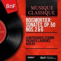 Boismortier: Sonates, Op. 50 Nos. 2 & 6