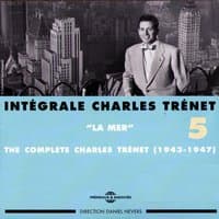 Charles Trenet, vol. 5 : La mer 1943-1947