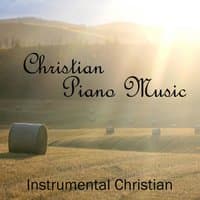 Christian - Christian Piano Music - Instrumental Christian Songs