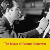 The Music of George Gershwin