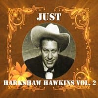 Just Harkshaw Hawkins, Vol. 2