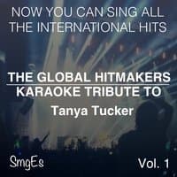 The Global HitMakers' Karaoke Tribute To: Tanya Tucker, Vol. 1