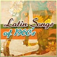 Latin Songs of 1960's