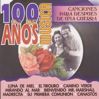 100 Años de Música. Canciones para Después de una Guerra