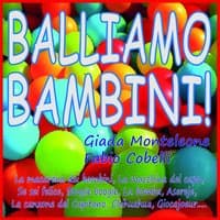 Balliamo bambini!