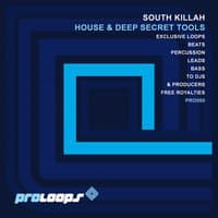 South Killah Presents House & Deep Secret Tools