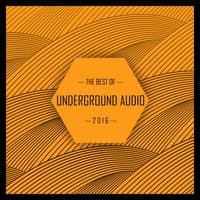 Best of Underground Audio 2016