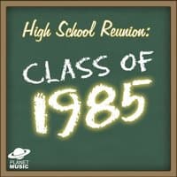 High School Reunion: Class of 1985