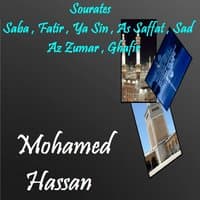 Sourates Saba , Fatir , Ya Sin , As Saffat , Sad , Az Zumar , Ghafir