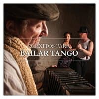 20 Éxitos para Bailar Tango