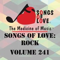 Songs of Love: Rock, Vol. 241