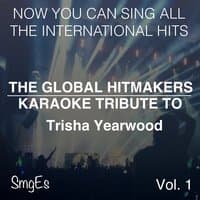 The Global HitMakers: Trisha Yearwood Vol. 1