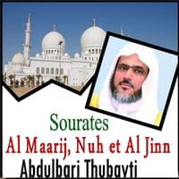 Sourates Al Maarij, Nuh Et Al Jinn