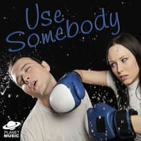 Use Somebody