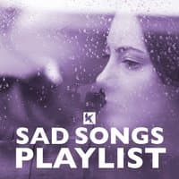 Sad Songs Playlist