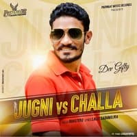 Jugni vs. Challa