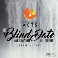 The Book of Acts: The Blind Date That Changed the World