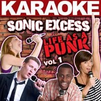 Karaoke Sonic Excess: Life as a Punk, Vol. 1