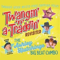 Twangin' 'N' A-Traddin' Revisited