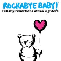 Rockabye Baby! Lullaby Renditions of Foo Fighters