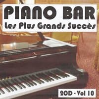 Piano bar : Les plus grands succès, Vol. 10