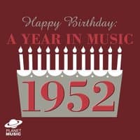 Happy Birthday: A Year in Music 1952