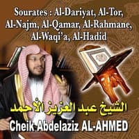 Sourates: Al-Dariyat, Al-Tor, Al-Najm, Al-Qamar, Al-Rahmane, Al Waqi'a, Al Hadid