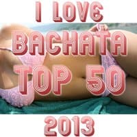 I Love Bachata Top 50