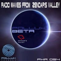 Radio Waves from Zendar's Valley