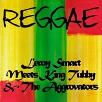 Leroy Smart Meets King Tubby & The Aggrovators