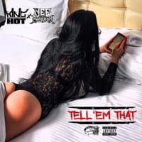 Tell 'Em That - Single